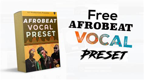 FREE DOWNLOAD AFROBEAT VOCAL PRESET | HOW TO MIX AFROBEAT SONG | MIXING ...