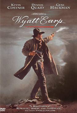 Wyatt Earp Kevin Costner; Michael Madsen