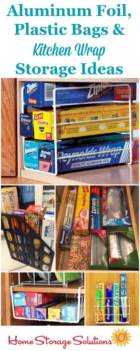 Aluminum Foil, Plastic Bags & Kitchen Wrap Storage & Organization Ideas