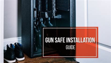 How to Install a Gun Safe: Installation Guide & Storage Tips