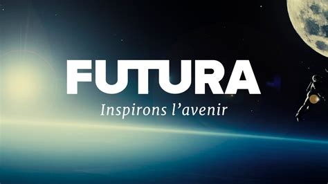 Inspirons l'avenir | Futura - YouTube