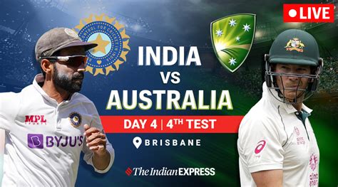 Live India vs Australia 4th Test Live Cricket Score Online Day 4 Updates: – Ipl Latest News