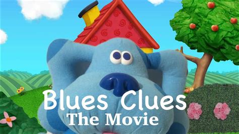 Blues Clues: The Movie - YouTube