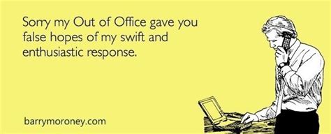 18 Funny Out-of-Office Messages to Inspire Your Own [+ Templates] | Out of office reply, Out of ...