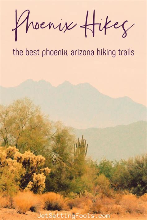 Phoenix Hikes: The Best Hiking in Phoenix, Arizona - Jetsetting Fools