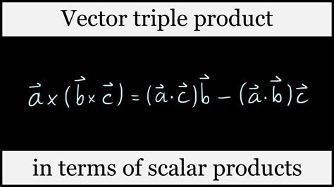 Vector triple product in terms of scalar products - YouTube