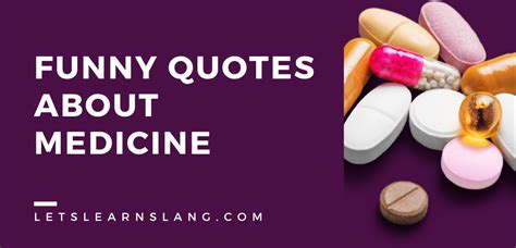 100 Funny Quotes About Medicine to Cure Your Boredom - Lets Learn Slang