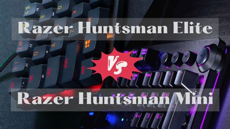 Razer Huntsman Elite vs Mini - Go Products Pro