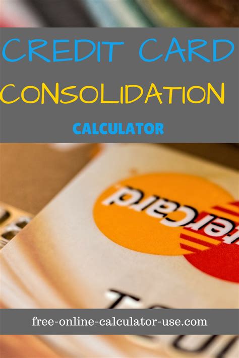 Credit Card Consolidation Calculator Tells How Much You Will Save | Credit card consolidation ...