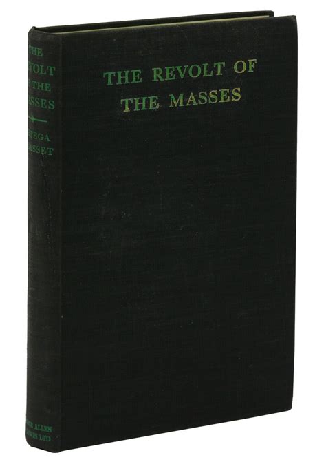 The Revolt of the Masses von Ortega y Gasset, Jose: Very Good (1932 ...