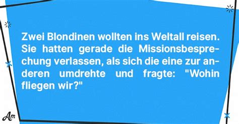 Witz des Tages: Zwei Blondinen bereiteten sich darauf vor, in den Weltraum geschossen zu werden