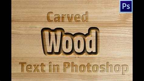 Carved wood text effect using Photoshop - YouTube