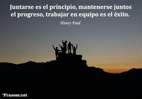 60 Frases de TRABAJO en EQUIPO - ¡Motivadoras e Inspiradoras!