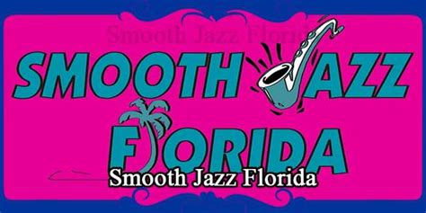 Smooth Jazz Florida – FM Radio Stations Live on Internet – Best Online ...