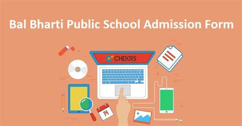 Bal Bharti Public School Admission Form 2025-26, Eligibility Criteria, Procedure