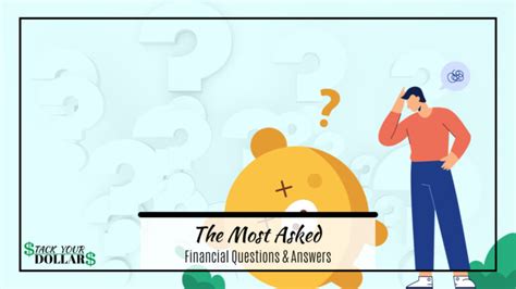 The Most Asked Financial Questions And Answers - Stack Your Dollars