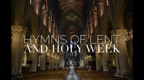 Hymns of Lent and Holy Week - YouTube