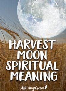 Harvest Moon Spiritual Meaning - Ask-Angels.com