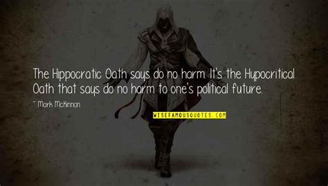 The Hippocratic Oath Quotes: top 6 famous quotes about The Hippocratic Oath