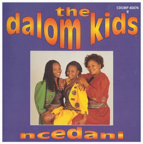 The Dalom Kids - Ncedani (CD, Album) | Discogs