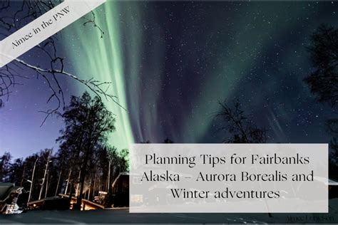 Tips for Planning your Winter Adventures and Chasing Aurora in ...