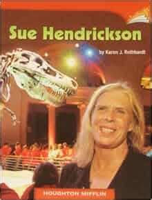 Sue Hendrickson: Karen J. Rothbardt: 9780547024134: Amazon.com: Books