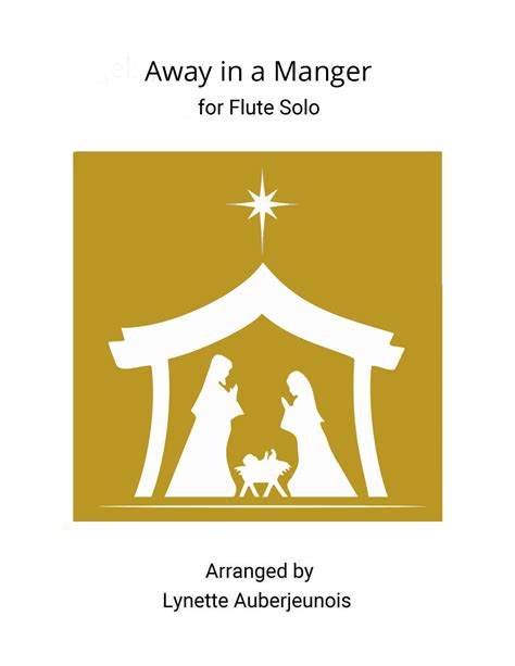 Away in a Manger - Flute Solo (arr. Lynette Auberjeunois) Sheet Music | James R. Murray | Flute ...