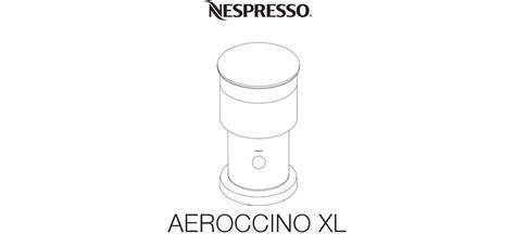 NESPRESSO AEROCCINO XL MANUAL Pdf Download | ManualsLib