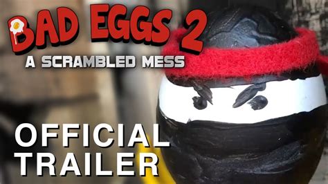 Bad Eggs 2: A Scrambled Mess | Official Trailer [HD] - YouTube