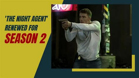 'The Night Agent' Renewed for Season 2