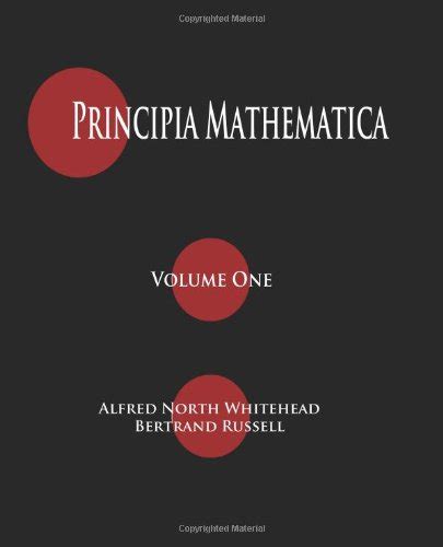 Principia Mathematica - Volume One: Whitehead, Alfred North, Russell ...