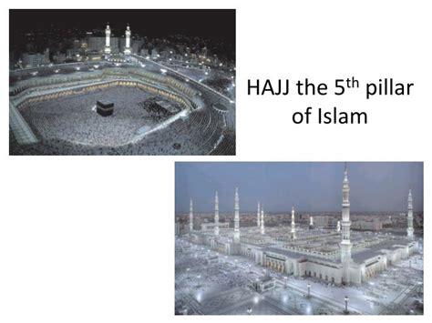 PPT - HAJJ the 5 th pillar of Islam PowerPoint Presentation - ID:2024430