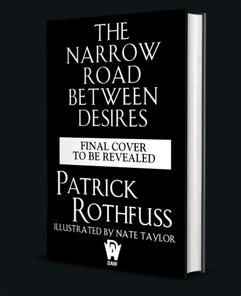 Patrick Rothfuss Unveils A New Novella: The Narrow Road Between Desires ...