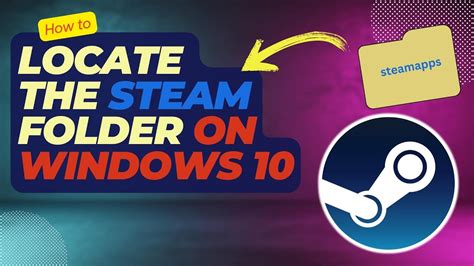 How To Locate The Steam Folder on Windows 10: A Step-by-Step Guide (Easy Steps) - YouTube