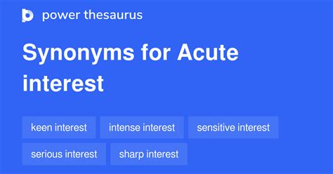 Acute Interest synonyms - 23 Words and Phrases for Acute Interest