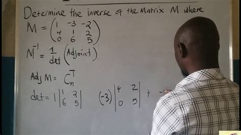 MATRICES: INVERSE OF A 3x3 MATRIX (determinant, matrix of cofactors ...