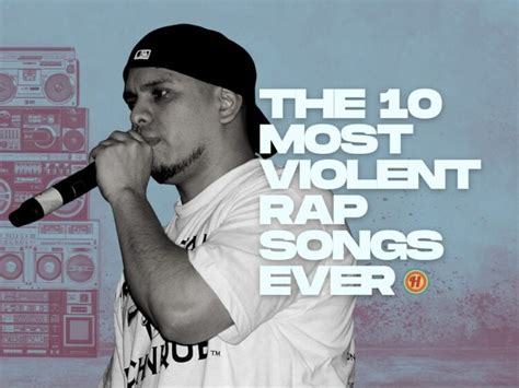 The 10 most violent rap songs ever made