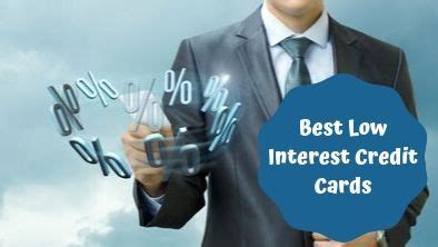 Best Low Interest Credit Cards Offers For 2021: Great Benefits, Low APR