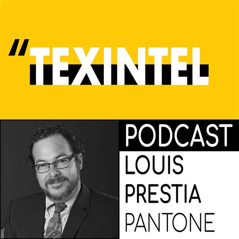 TEXINTEL TALKS - EPISODE 053 - LOUIS PRESTIA OF PANTONE - BRIDGING THE COLOUR GAP — TEXINTEL