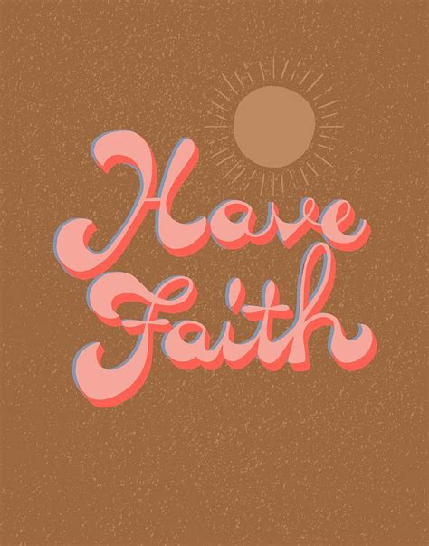 Have Faith Digital Art by Blenda Studio - Fine Art America