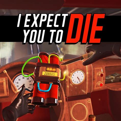 I Expect You to Die (2016) - MobyGames