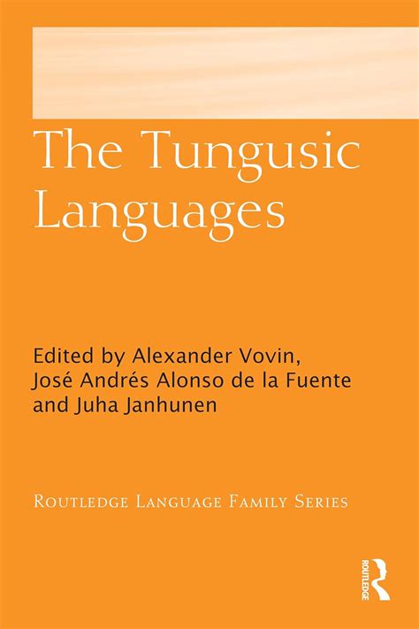 The Tungusic Languages (Routledge Language Family Series) - Kindle edition by Vovin, Alexander ...