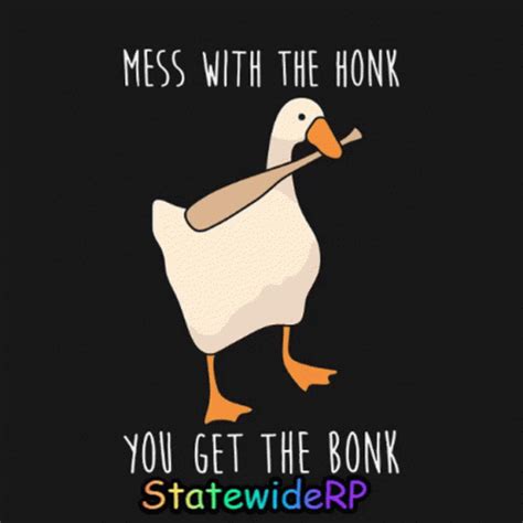 Goose Mess With The Honk You Get The Bonk GIF | GIFDB.com