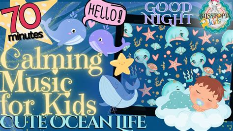 Calming Music for Kids | 70 minutes of Cute Ocean Life & Relaxing Music for Kids to go to Sleep ...