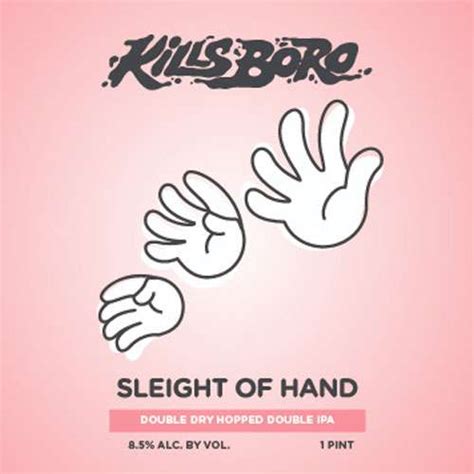 Sleight of Hand - Kills Boro Brewery