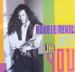 Robbie Nevil – Just Like You | Releases | Discogs