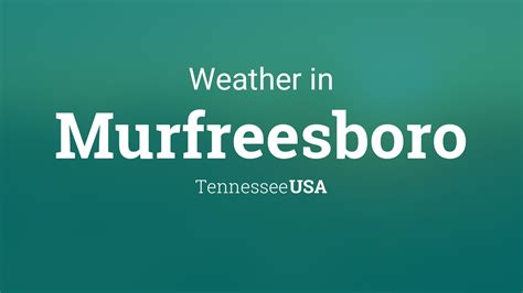 Weather for Murfreesboro, Tennessee, USA