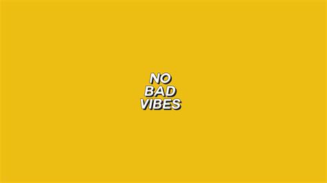 No Bad Vibes Wallpapers - Top Free No Bad Vibes Backgrounds ...