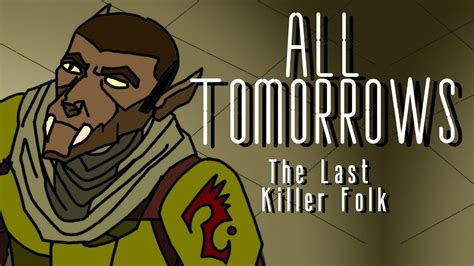 All Tomorrows The Last Killer Folk Animation - YouTube