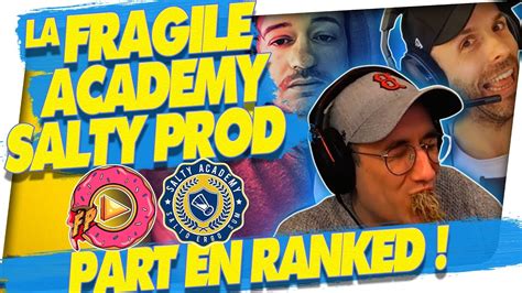 LA FRAGILE ACADEMY SALTY PROD PART EN RANKED !🎓 RS6 - YouTube